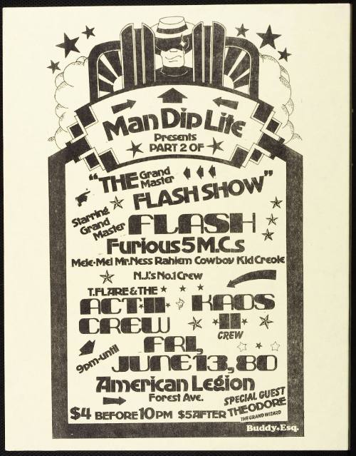 Man Dip Lite Presents Part 2 of The Grand Master Flash Show, Starring Grand Master Flash, Furious 5 M.C.s,  T. Flare & The Act II Crew, Kaos II Crew, and Special Guest, Theodore, the Grand Wizard