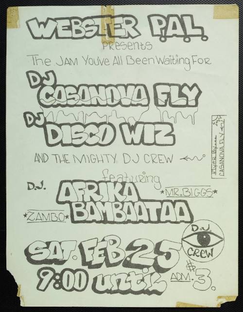 Webster P.A.L. presents DJ Casanova Fly, DJ Disco Wiz and The Mighty DJ Crew featuring DJ Afrika Bambaataa, at Webster P.A.L., Bronx, New York, February 25, 1978