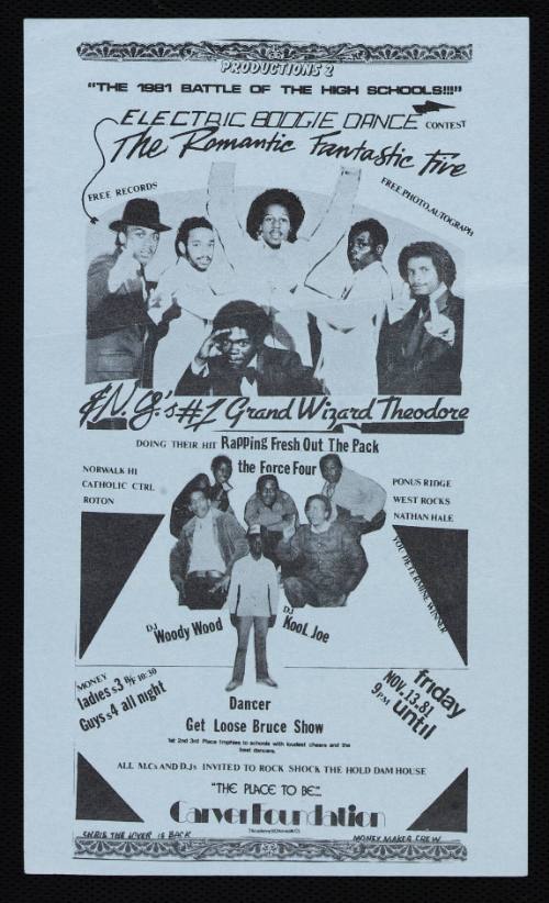 "The 1981 Battle of the High Schools"  Electric Boogie Dance Contest, The Romantic Electric Fantastic Five and NY's #1 Grand Wizard Theodore, Carver Foundation, November 13, 1981