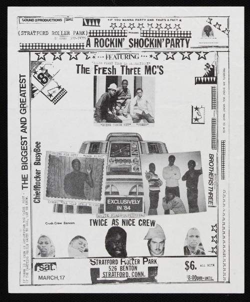 "A Rockin Shockin Party" The Fresh Three MC's, Cheif Rocker Busy Bee, Brothers Three, and others, Stratford Roller Rink, March 17, 1984
