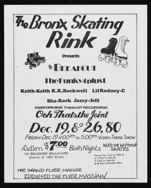 DJ Breakout, The Funky Four + One, Sha Rock, Jazzy Jeff, others, Bronx Skating Rink, December 19 and 26, 1980