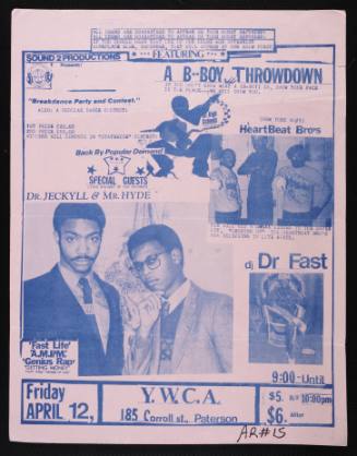 A B-Boy Throw down: Heartbeat Bro's, Dr. Jeckyll & Mr. Hyde, and DJ Dr Fast, at Y.W.C.A, Paterson, NJ, April 12, 1985