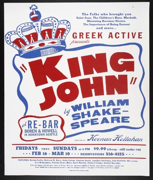 Greek Active Presents "King John" by William Shakespeare, Directed by Keenan Hollahan, at Re-Bar, Seattle, WA, February 16 - March 10, 1996