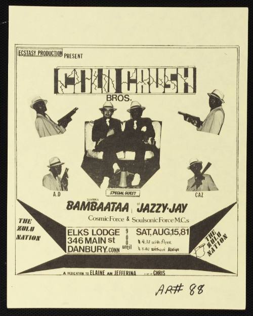 Ecstasy Production Present Cold Crush Bros. with special guest DJ Afrika Bambaataa, DJ Jazzy Jay , Cosmic Force & Soulsonic Force M.C.s at Elks Lodge, Danbury, CT, Saturday, August 15, 1981