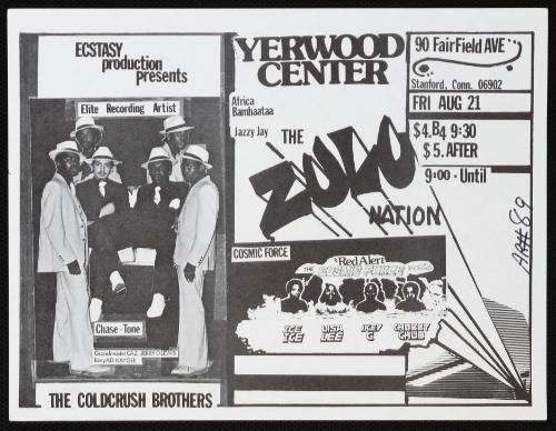 Ecstasy Productions Presents, The Cold Crush Brothers, The Zulu Nation, Afrika Bambaataa, Jazzy Jay, Cosmic Force, Yerwood Center, Stanford, CT, August 21, 1981