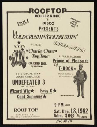 Rooftop Roller Rink and Disco Presents, A Cold Crushin' Gold Rushin' Smurf-A-Thon, Featuring Charley Chase, Tony Tone, Cold Crush Brothers, Rooftop Roller Rink, New York, NY, December 18, 1982