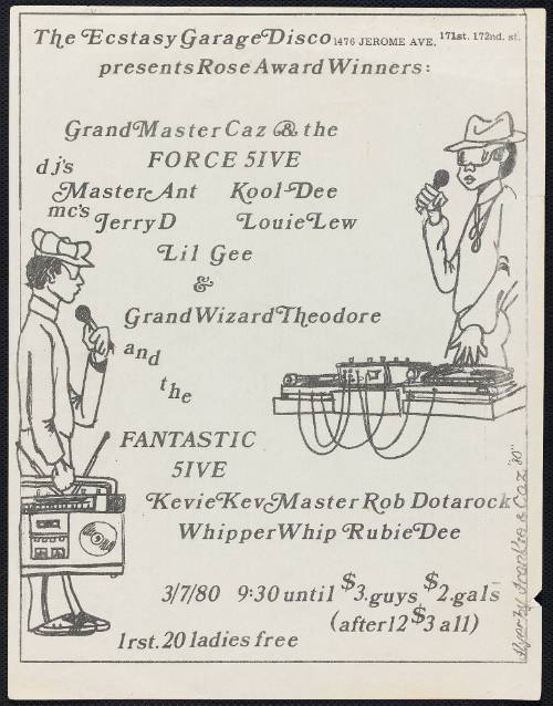 The Ecstasy Garage Disco presents rose Award Winners Grandmaster Caz and the Force 5ive and the Fantastic 5ive, March 7, 1980