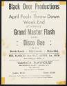 Black Door Productions presents April Fools Throw Down Week-End Starring Grand Master Flash and Disco Bee, April 1, 1978