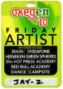 Oxegen '10 Jay-Z Friday Artist "On Stage Access" Pass at Punchestown Raceourse, County Kildare, Ireland, July 9, 2010